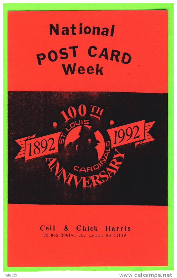 SAINT LOUIS, MO - NATIONAL POST CARD WEEK,1992 - 100th CARDINALS  ANNIVERSARY - CEIL & CHICK HARRIS - - St Louis – Missouri