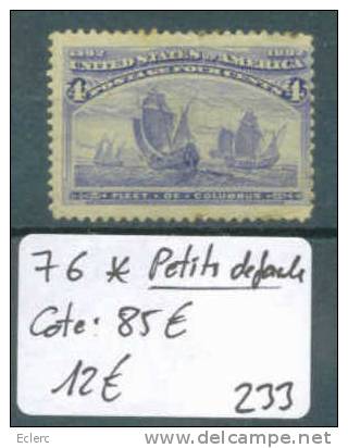 USA    No Michel 76 *  ( Avec Charnière )    Petits Défauts..      Cote : 85 € - Unused Stamps