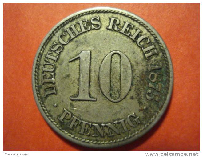 9182  DEUTSCHLAND GERMANY ALEMANIA    10  PFENNING      AÑO / YEAR  1875 A  MBC+/VF+ - 10 Pfennig