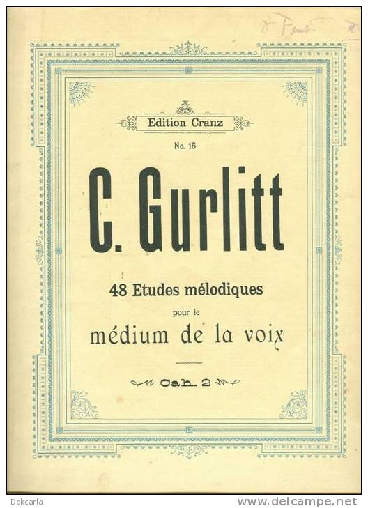 Oud Muziekboek - C. Gurlitt - 48 Etudes Mélodiques Pour Le Médium De La Voix - Edition Cranz N° 16 - Scholingsboek