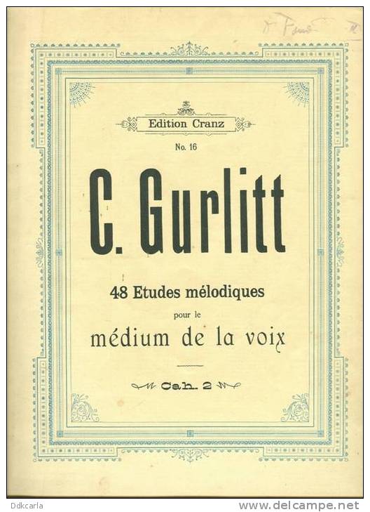 Oud Muziekboek - C. Gurlitt - 48 Etudes Mélodiques Pour Le Médium De La Voix - Edition Cranz N° 16 - Musique Folklorique