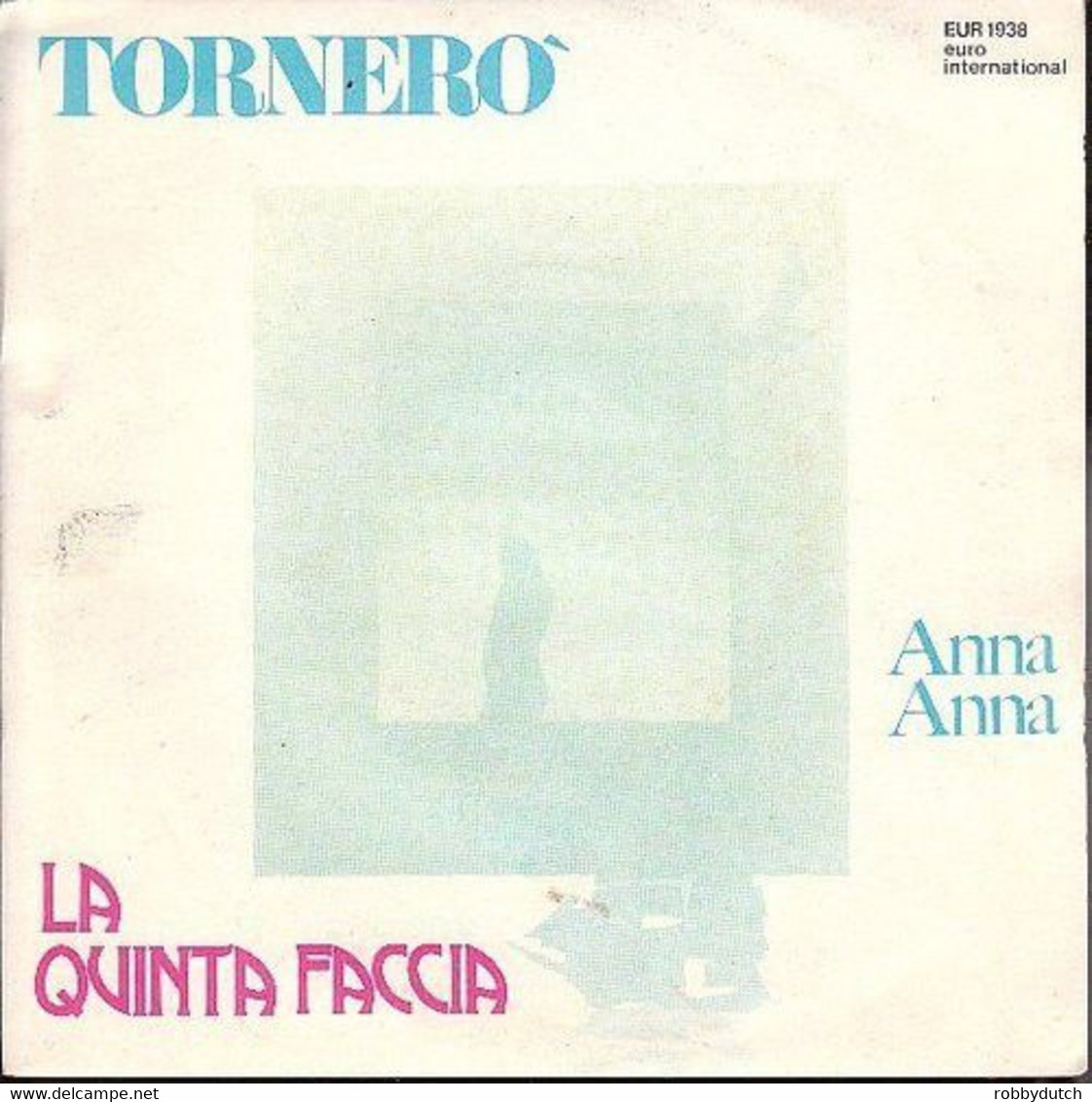 * 7" * LA QUINTA FACCIA - TORNERO - Altri - Musica Spagnola