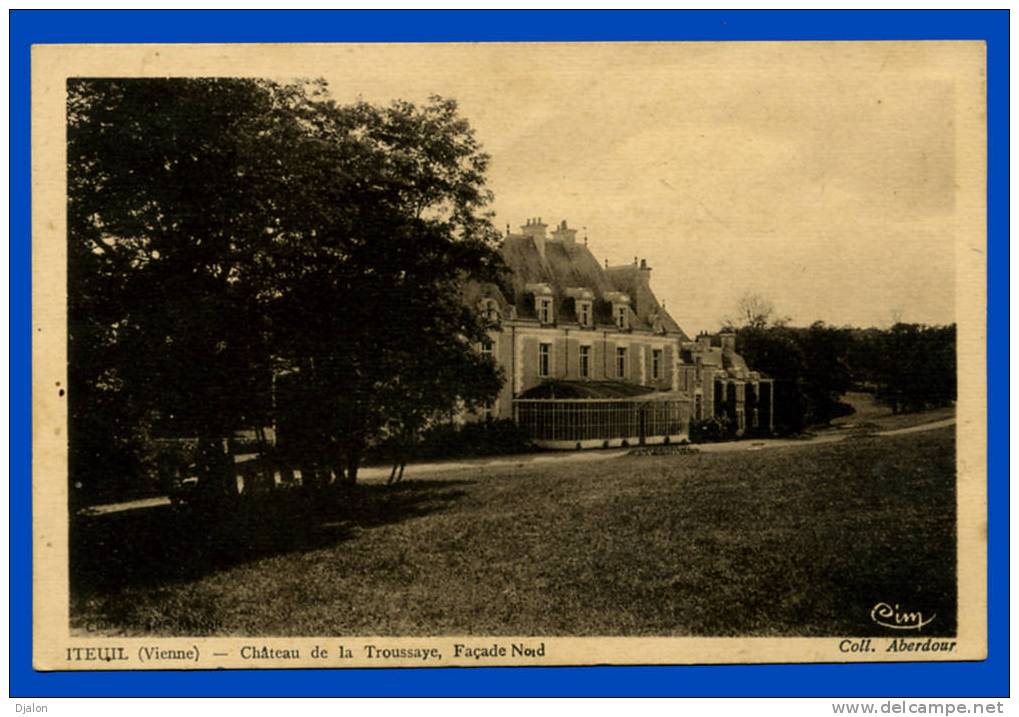 ITEUIL. Château De La Troussaye, Façade Nord. - Autres & Non Classés