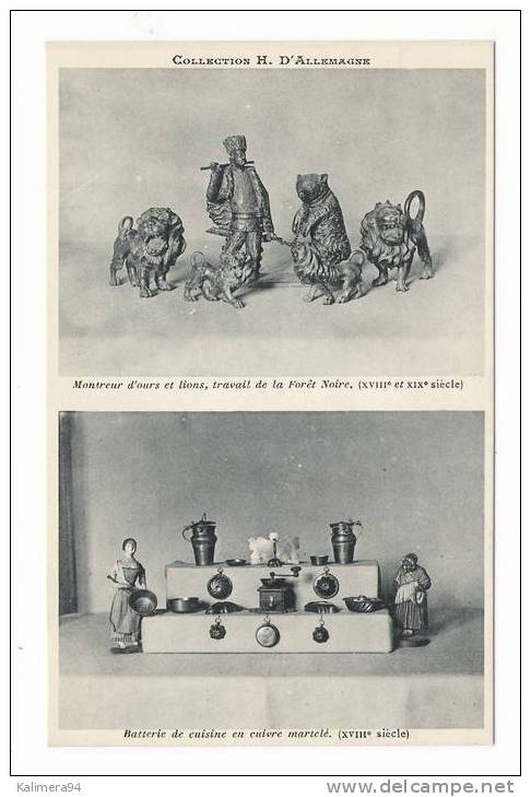 Collection  H. D´ ALLEMAGNE  ( Jouets XVIIIe Siècle ) / MONTREUR D´OURS....LIONS....FORÊT NOIRE + CUISINE EN CUIVRE - Articles Of Virtu