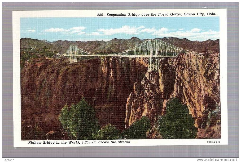 Suspension Bridge Over The Royal Gorge, Canon City, Colorado - Altri & Non Classificati