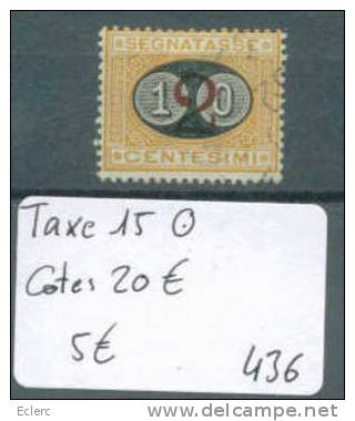 ITALIE      No Michel Taxe 15 Oblitéré .          Cote : 20 € - Taxe