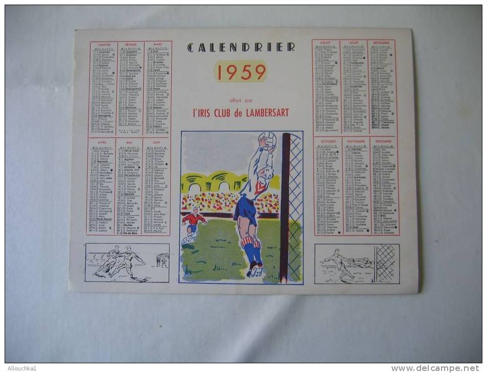 1959-CALENDRIER GRAND FORMAT DE1959 OFFERT PAR L' IRIS CLUB DE FOOT-BALL DE LAMBERSART DANS LE NORD 59 -CHEZ LES CHTI'S - Tamaño Grande : 1941-60