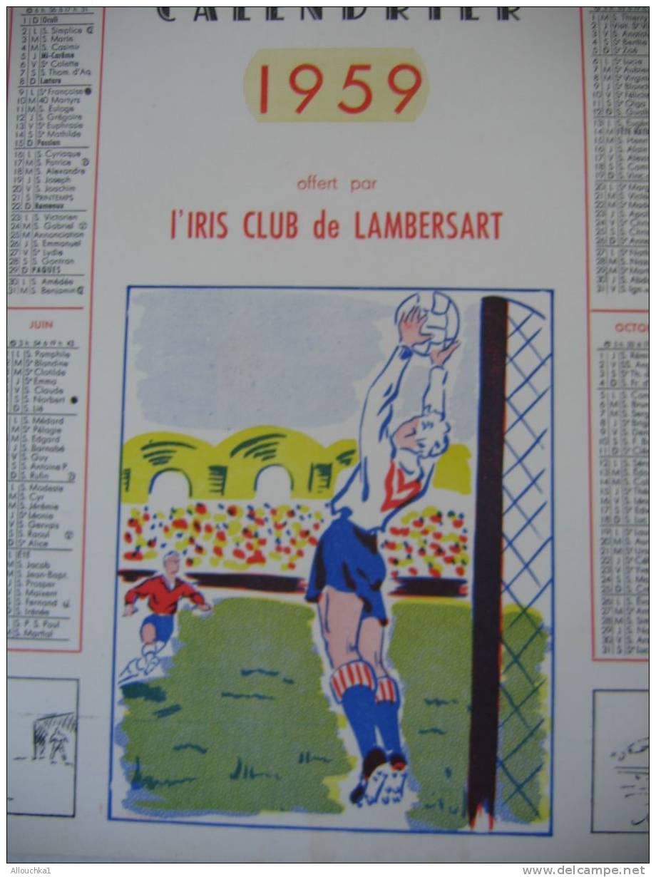 1959-CALENDRIER GRAND FORMAT DE1959 OFFERT PAR L' IRIS CLUB DE FOOT-BALL DE LAMBERSART DANS LE NORD 59 -CHEZ LES CHTI'S - Grossformat : 1941-60