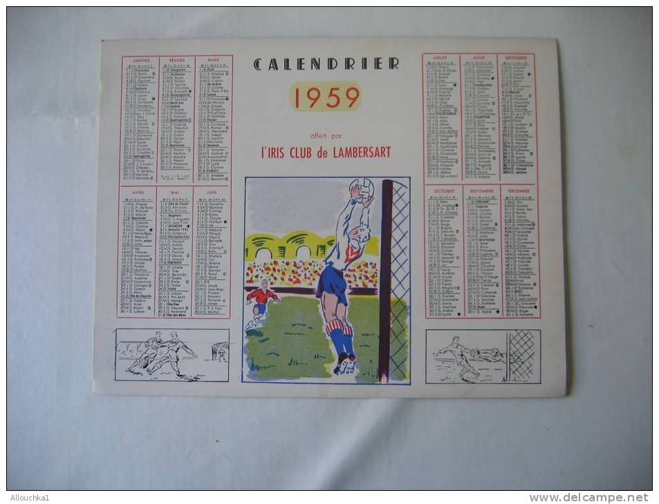 1959-CALENDRIER GRAND FORMAT DE1959 OFFERT PAR L' IRIS CLUB DE FOOT-BALL DE LAMBERSART DANS LE NORD 59 -CHEZ LES CHTI'S - Groot Formaat: 1941-60
