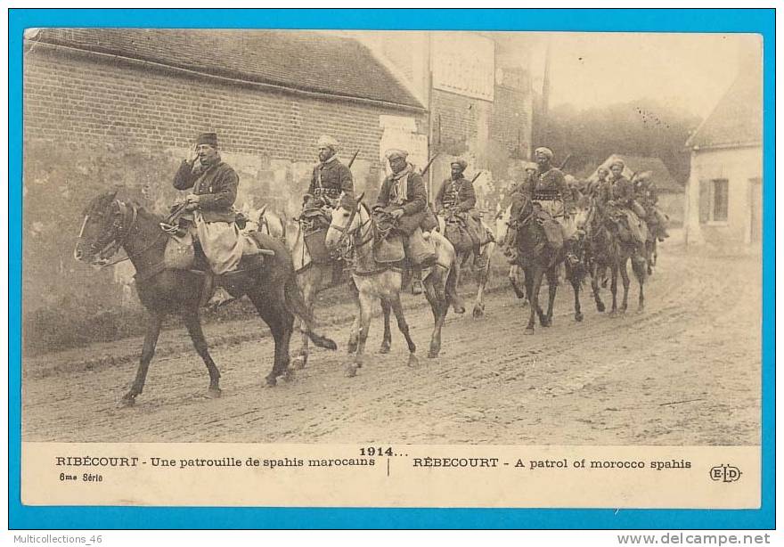 60 - RIBECOURT - Une Patrouille De Spahis Marocains 1914 - A Patrol Of Morocco Spahis - Ribecourt Dreslincourt