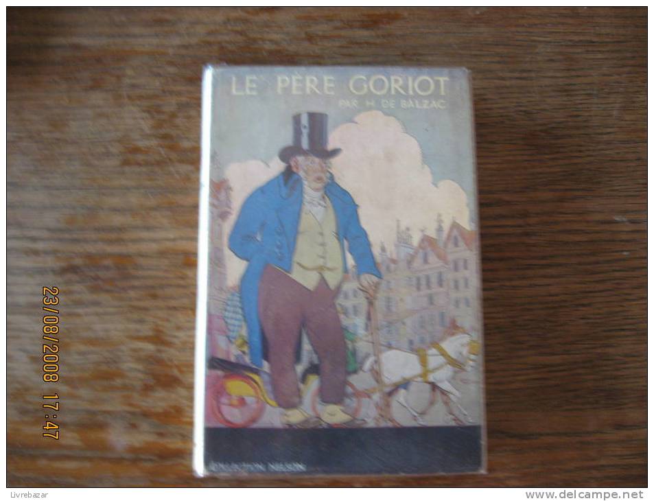 Ancien LE PERE GORIOT Par HONORE DE BALZAC    COLLECTION NELSON Jacquette Papier - Other & Unclassified
