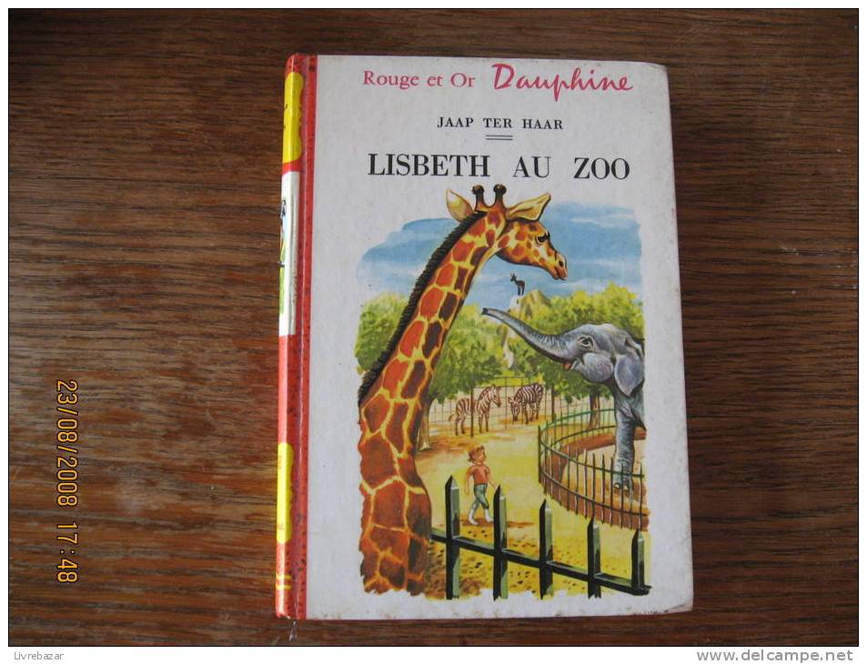 LISBETH AU ZOO Jaap Ter Haar Illustrations Michel Rainaud éditions G.P PRESSES DE LA CITE DAUPHINE - Bibliotheque Rouge Et Or