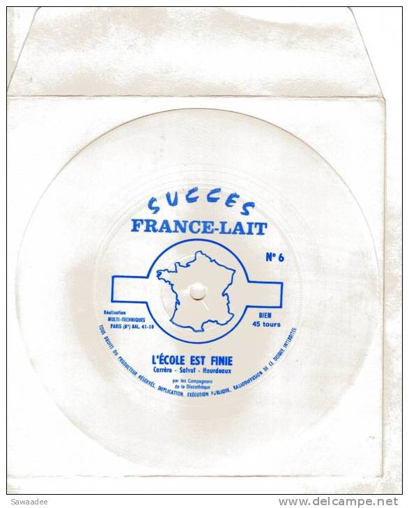 DISQUE SOUPLE - SUCCES FRANCE - LAIT N°6 - L´ECOLE EST FINIE - CHANSON FRANCAISE - Speciale Formaten