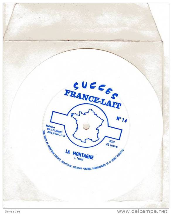 DISQUE SOUPLE - SUCCES FRANCE - LAIT N°14 - LA MONTAGNE - CHANSON FRANCAISE - Speciale Formaten