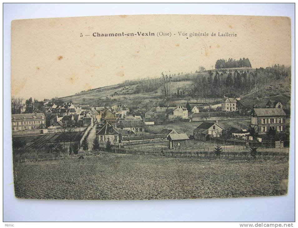 CHAUMONT EN VEXIN  "vue Générale De La Laillerie" (60250) - Chaumont En Vexin