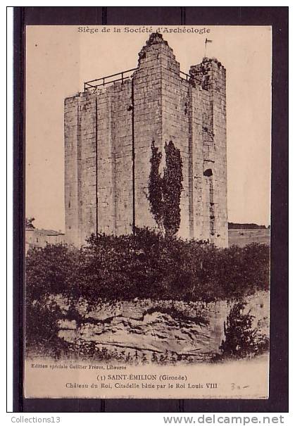 GIRONDE - Saint Emilion - Château Du Roi - Saint-Emilion