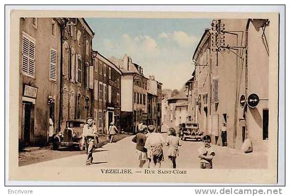 Cpa VEZELISE Rue St Côme  Animation D´enfants Cafe Du Centre PARISOT - Ed Thirion - Vezelise