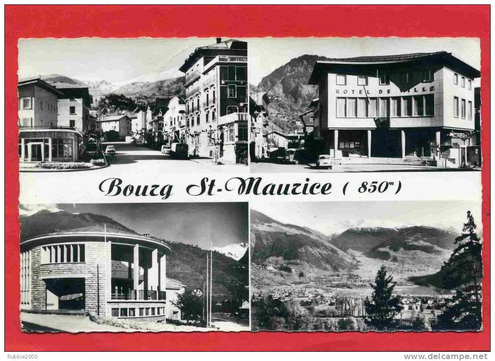 BOURG SAINT MAURICE 1964 AVENUE DE LA GARE HOTEL DE VILLE SALLE DES FETES SEEZ ET COL DU PETIT SAINT BERNARD - Bourg Saint Maurice
