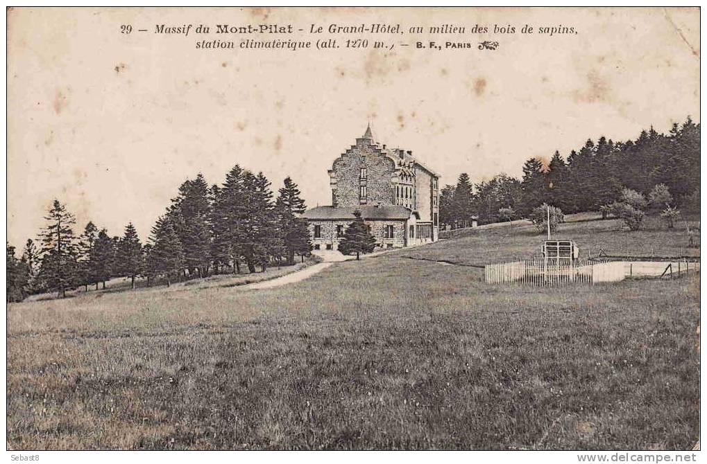 MASSIF DU MONT PILAT LE GRAND HOTEL AU MILIEU DES BOIS DE SAPINS STATION CLIMATERIQUE - Mont Pilat