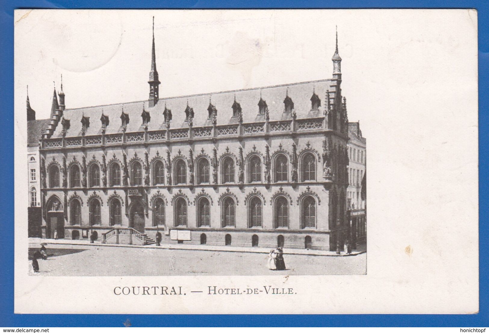 Belgien; Courtrai; Kortrijk; Hotel De Ville; Feldpost 1 WK. - Kortrijk