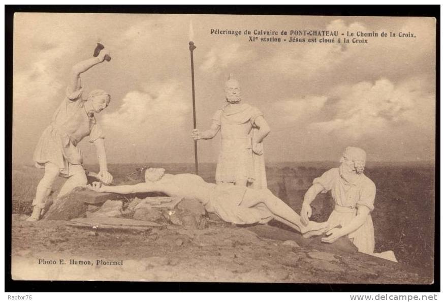 CPA  PONTCHÂTEAU  Le Calvaire, XIème Station, Jésus Est Cloué Sur La Croix - Pontchâteau