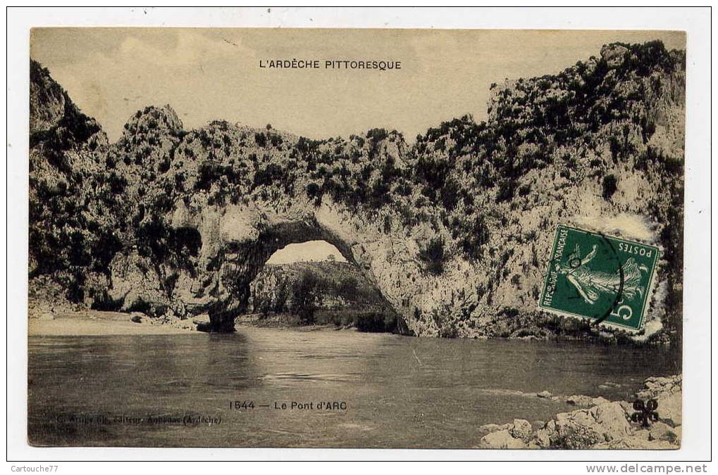 P1 -  Le Pont D´Arc - L'Ardèche Pittoresque (1908) - Other & Unclassified