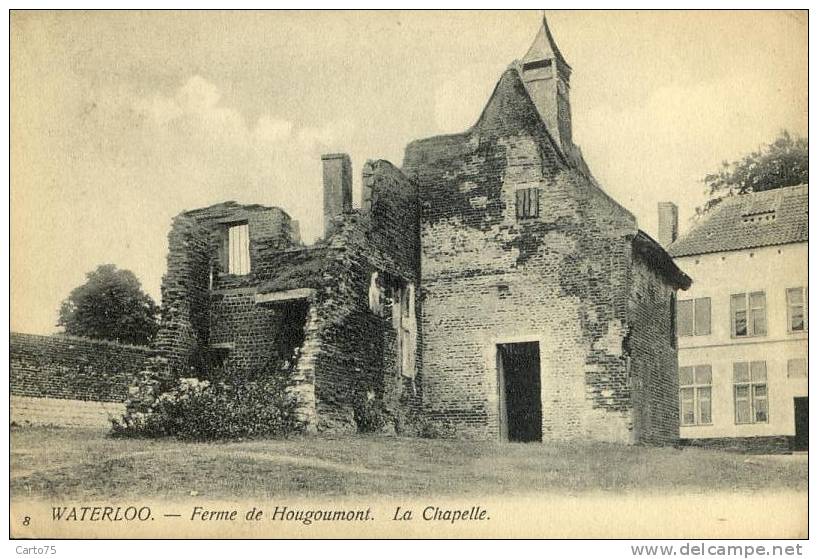 BELGIQUE - WATERLOO - Ferme De Hougoumont - La Chapelle - Waterloo