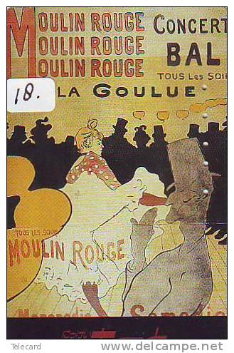 Henri TOULOUSE LAUTREC (18) MOULIN ROUGE * Telecarte. Art Kunst Schilderij Painting Painture Mahlerei - Peinture