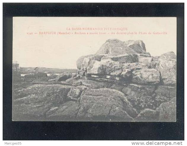 Barfleur Rochers à Marée Basse Au Dernier Plan Le Phare De Gatteville édit.le Goubey ? N° 2340  Belle Carte - Barfleur