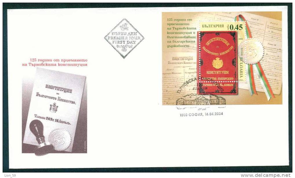 FDC 4634 Bulgaria 2004 / 5 125th Anniversary Of The First Bulgarian Constitution - BOOK ,SEAL , FLAG , TARNOVO BUILDING - FDC