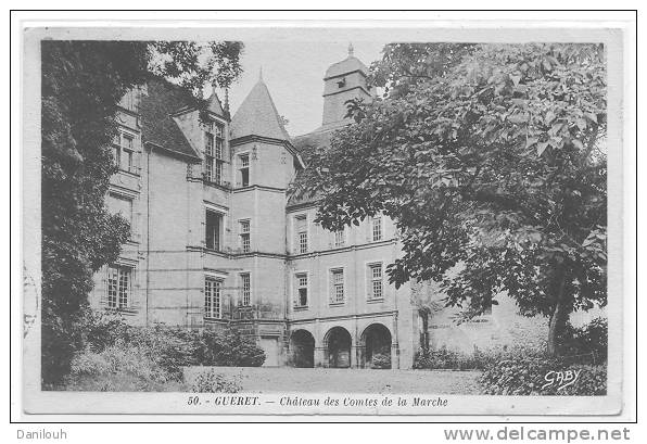 23 /FL/ GUERET, Chateau Des Comtes De La Marche, N° 50 Ed Gaby ** - Guéret