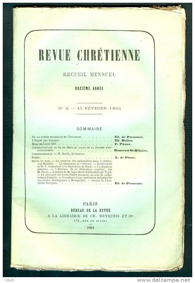 "Revue Chrétienne" (n° 2, Février 1864) : Concordat, L'Italie Des Italiens, Mort De Louis XIV, Vie De Jésus... - 1801-1900