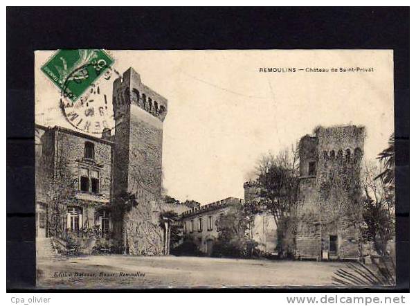30 REMOULINS Chateau De St Privat, Ed Balazard, 1912 - Remoulins