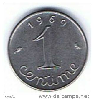 1 CENTIME " Epi" 1969 TTB+ - 1 Centime