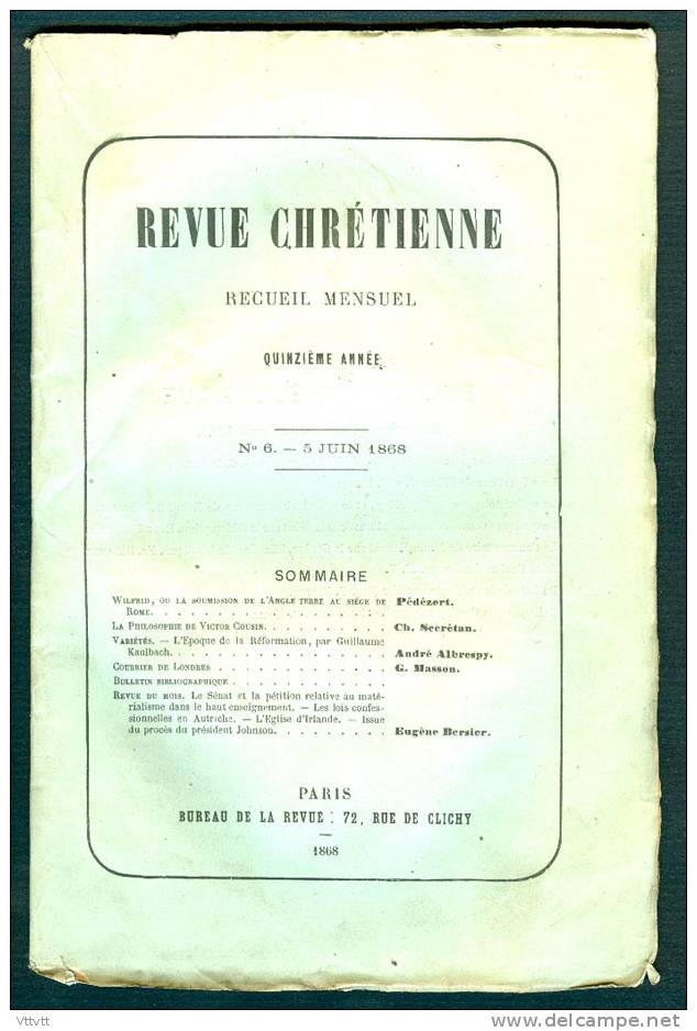 "Revue Chrétienne" (n° 6, Juin 1868) : Wilfrid Ou La Soumission De L'Angleterre à Rome, Victor Cousin, La Réformation - 1801-1900