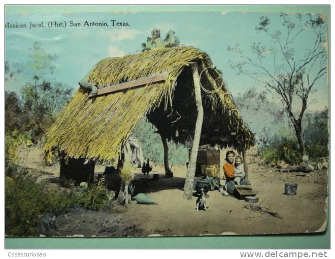96 UNITED STATES USA  MEXICAN JACAL SAN ANTONIO TEXAS   AÑOS / YEARS / ANNI   1910 - San Antonio
