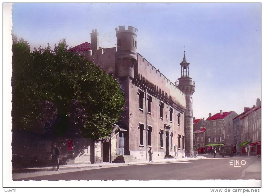 YSSINGEAUX - L´Hôtel De Ville XVè S. - Ancien Château Des Evêques Du Puy - N° 14313 - Yssingeaux