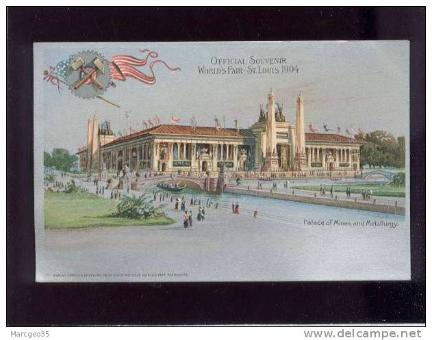 Official Souvenir World's Fair St Louis 1904 Palace Of Mines & Metallurgy édit.samuel Cupples  Belle Carte Précurseur - Autres & Non Classés