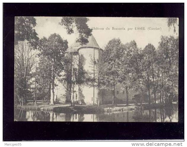 Chateau Du Bazaneix Par Ussel édit.eyboulet Belle Carte - Ussel