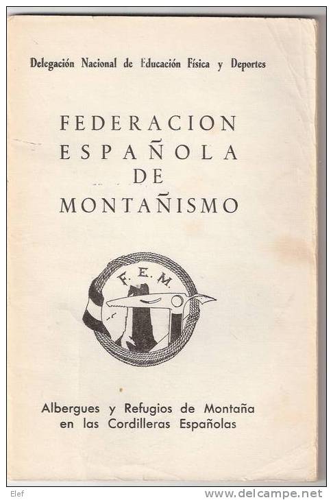 Libro "Albergues Y Refugios De Montana En Las Cordilleras Espanolas"; Federacion Espanola De Montanismo; 38 P.1968 - Geography & Travel