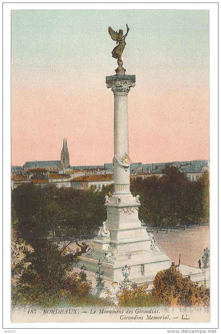 CPA - 33 - BORDEAUX - Le Monument Aux Girondins - LL N°187 - Bordeaux