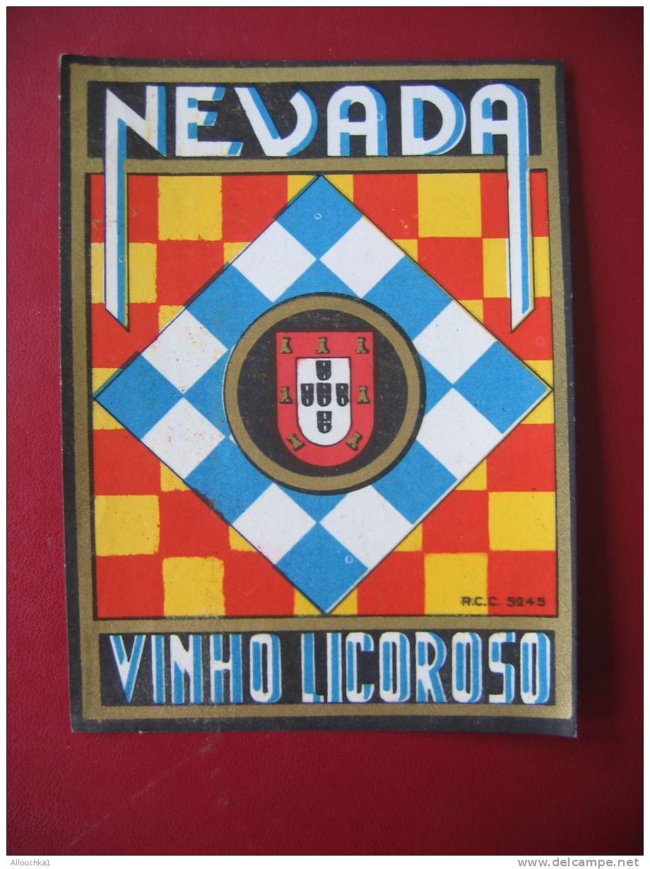 ETIQUETTE NEUVE  DE BOUTEILLE DE VINHO LICOROSO - NEVADA - Autres & Non Classés