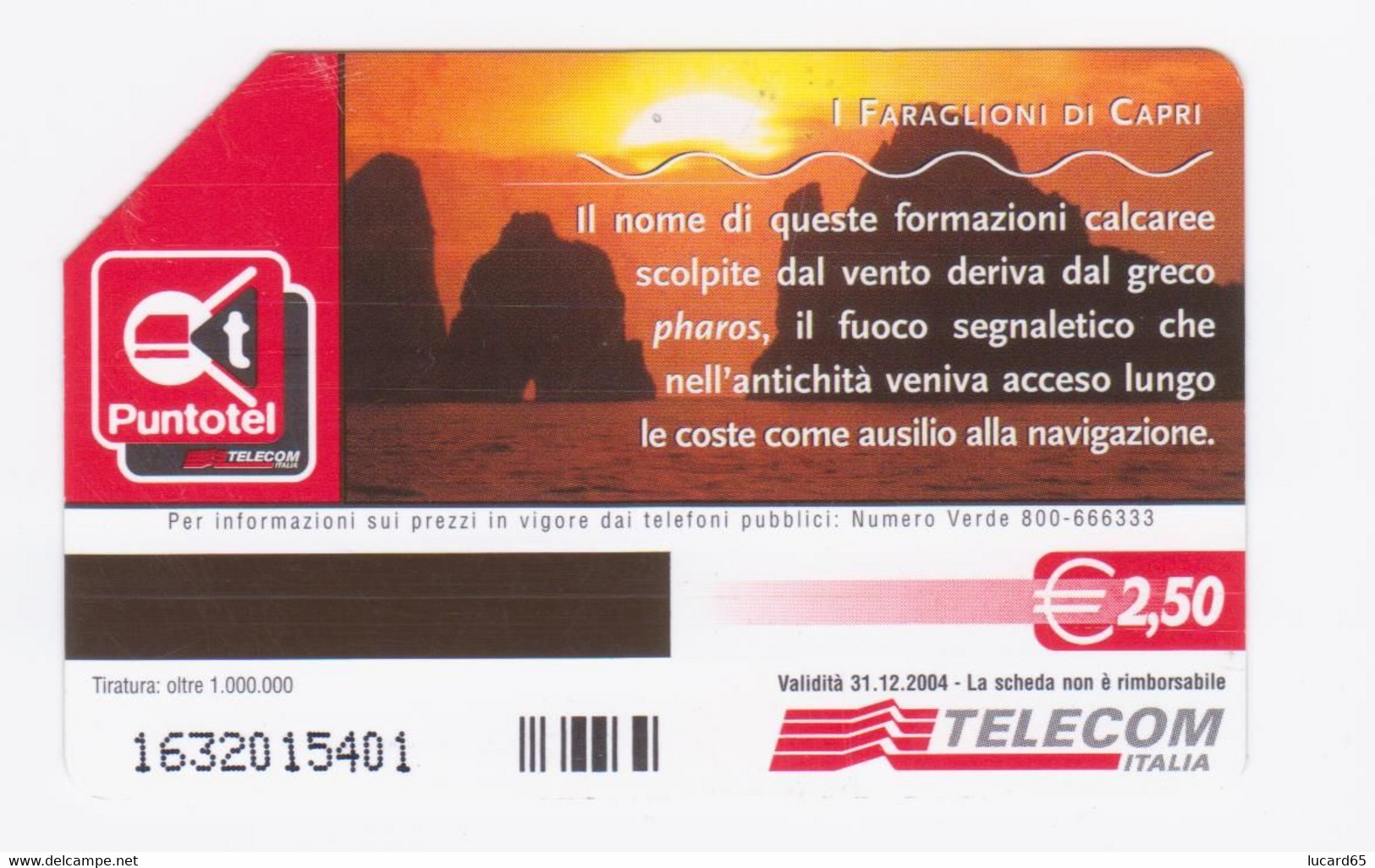 SCHEDE TELEFONICHE - PHONECARD - TELECARTE - CARTA TELEFONICA TELECOM I FARAGLIONI DI CAPRI - Publiques Figurées Ordinaires