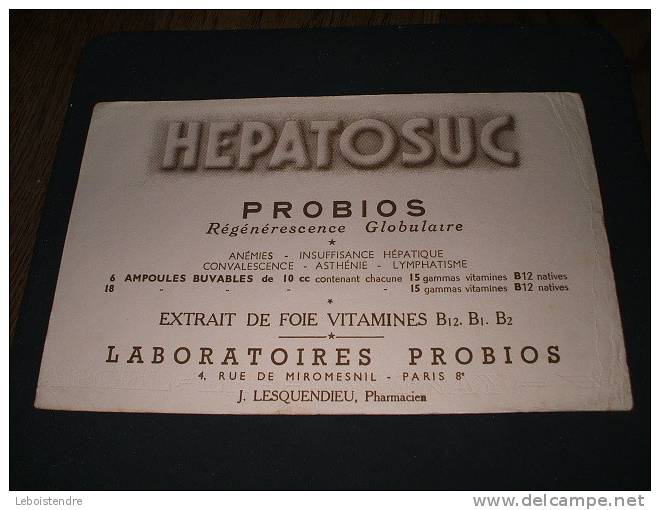 BUVARD :HEPATOSUC LABORATOIRES  PROBIOS REGENERESCENCE GLOBULAIRE AMPOULES BUVABLES/PARIS 8eme / TAILLE :22 CM  X14 CM - Droguerías