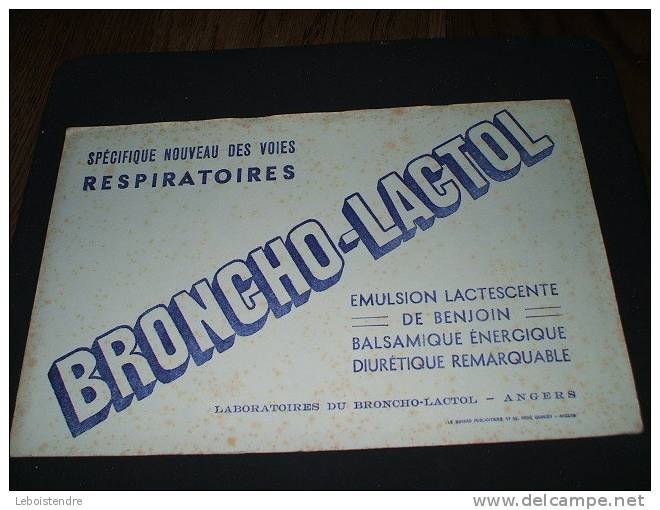 BUVARD :LABORATOIRES DU BRONCHO-LACTOL-ANGERS-SPECIFIQUE DES VOIES RESPIRATOIRES /TAILLE :22CM X14CM - Chemist's