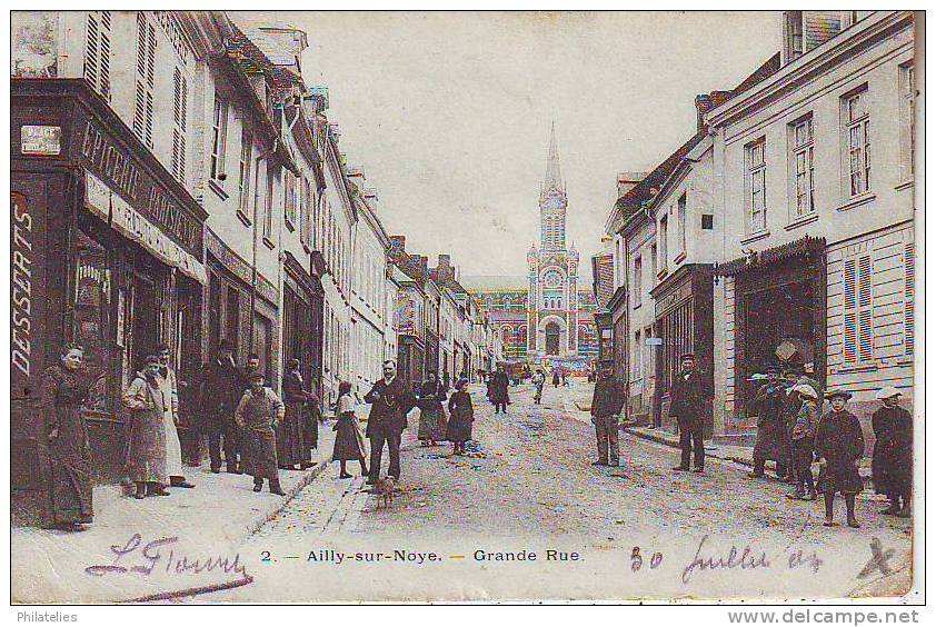 AILLY SUR NOYE  GRANDE RUE 1904 - Ailly Sur Noye