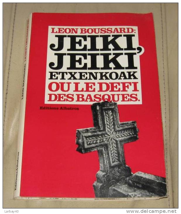 Le Defi Des Basques - L Boussard 1975 -l13 - Baskenland