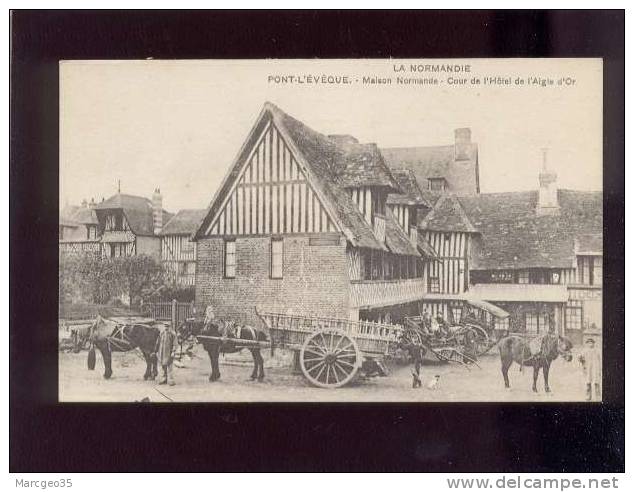 Pont-l'évêque Maison Normande Cour De L'hôtel De L'aigle D'or édit.modern Papaterie Animée Attelage Belle Carte - Pont-l'Evèque