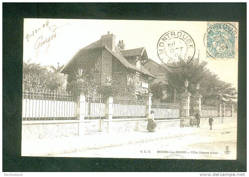 Bourg La Reine (92) - Villa Jeanne D'  Arc ( Animée CLC Dos Précurseur Voyagé En 1904) - Bourg La Reine