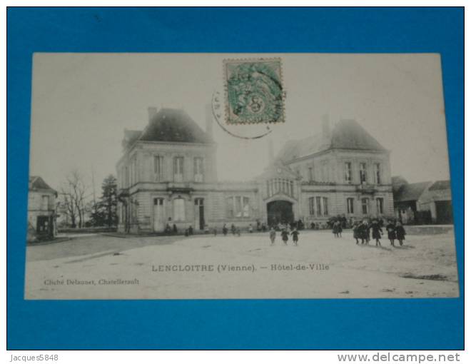 86) Lencloitre - Hotel De Ville  - Année 1906 -  EDIT  Delaunet - Lencloitre